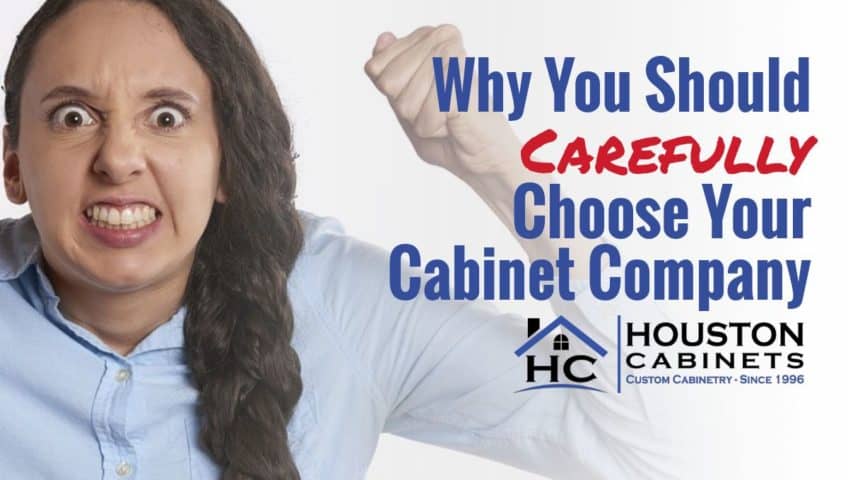 Carefully Choose Your Cabinet Company